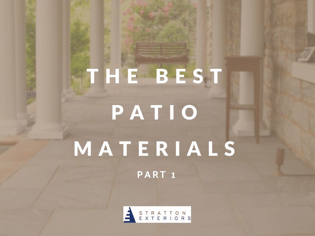 Top Patio Materials: Which One Should You Choose? Part 1